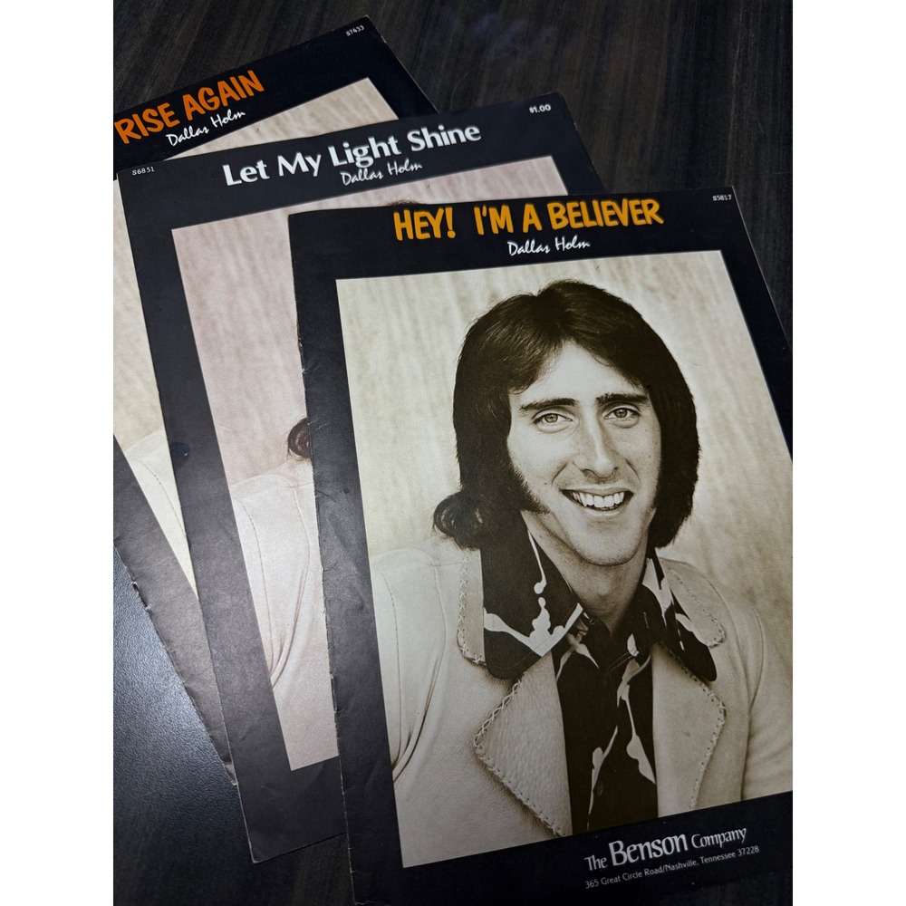 Lot of 3 Dallas Holm Vintage Sheet Music Hey I'm A Believer Rise Again 1977